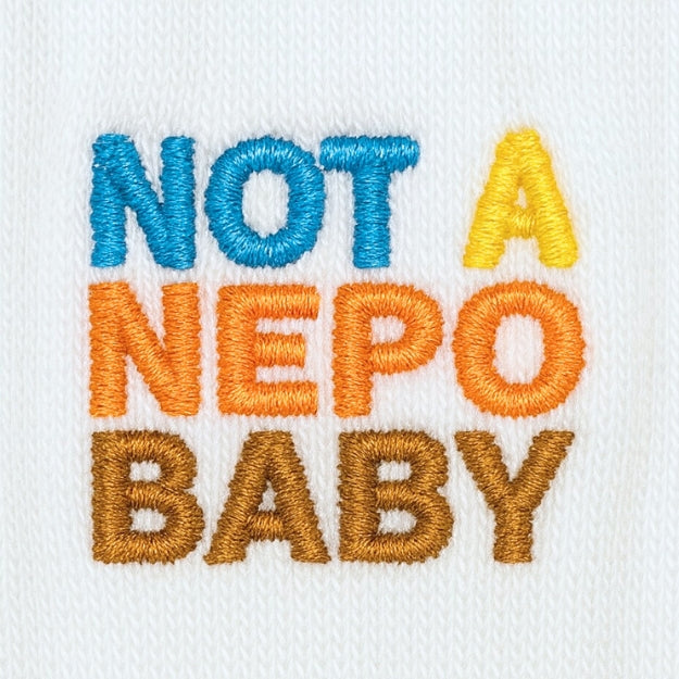 NOT A NEPO BABY - Limited Edition Embroidered Political Statement Socks