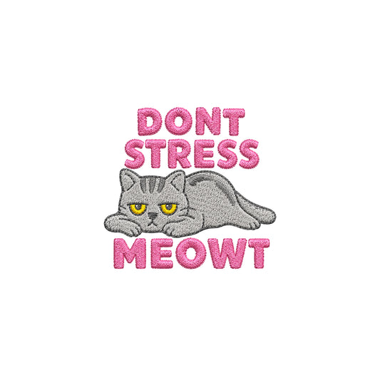 Don't Stress Meowt Embroidered Premium Cotton T-Shirt | Cattitude Collection