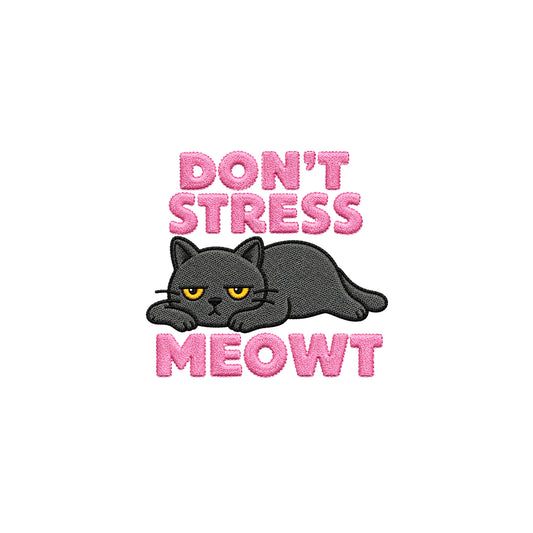 Don't Stress Meowt Embroidered Premium Cotton T-Shirt | Cattitude Collection