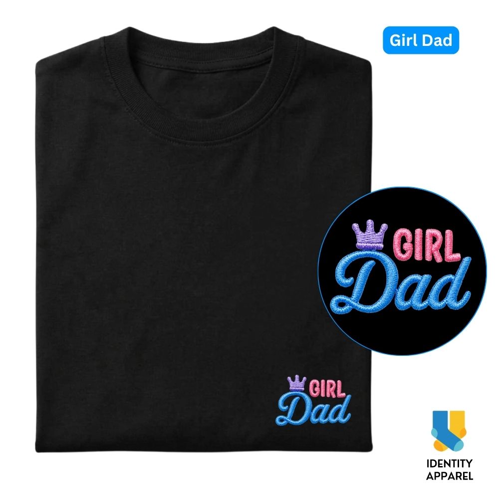 Girl Dad Embroidered Premium Cotton T-Shirt | Fathers Day Special