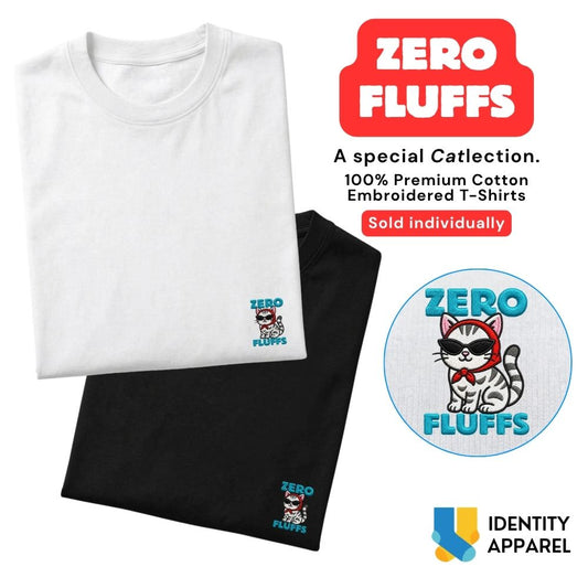 Zero Fluffs Embroidered Premium Cotton T-Shirt | Cattitude Collection