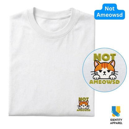Not Ameowsd Embroidered Premium Cotton T-Shirt | Cattitude Collection