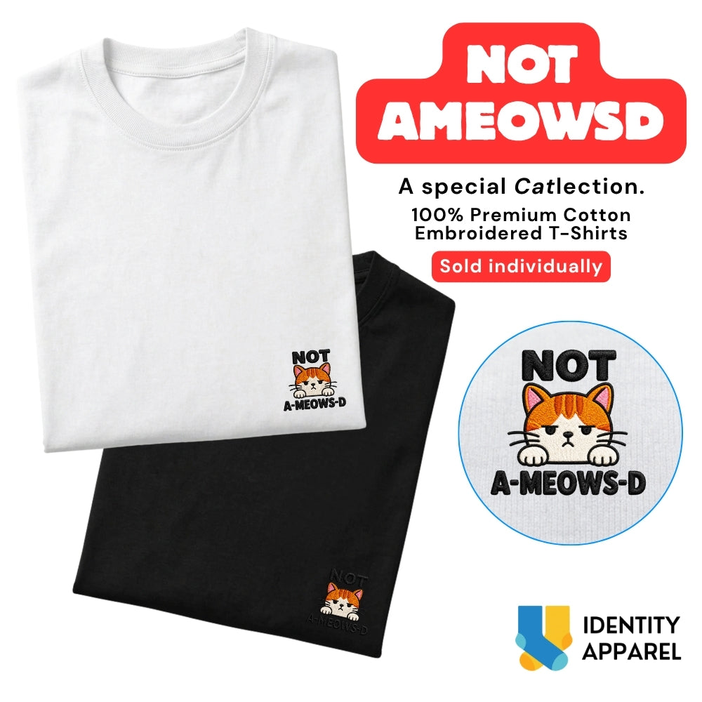 Cattitude Collection Not Ameowsd Embroidered Premium Cotton T-Shirt | IDENTITY Apparel