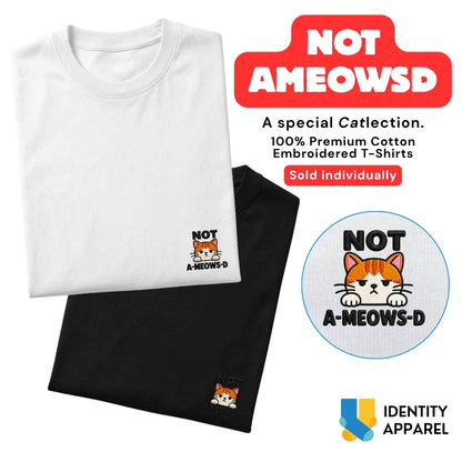 Cattitude Collection Not Ameowsd Embroidered Premium Cotton T-Shirt | IDENTITY Apparel