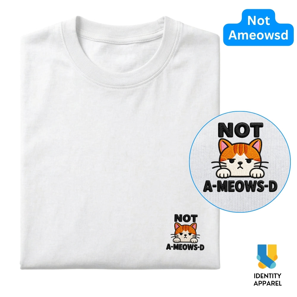 Cattitude Collection Not Ameowsd Embroidered Premium Cotton T-Shirt | IDENTITY Apparel