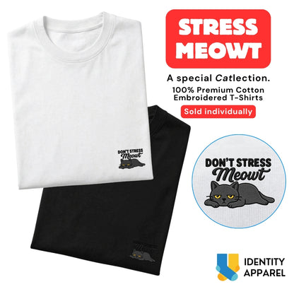 Cattitude Collection Stress Meowt Embroidered Premium Cotton T-Shirt | IDENTITY Apparel