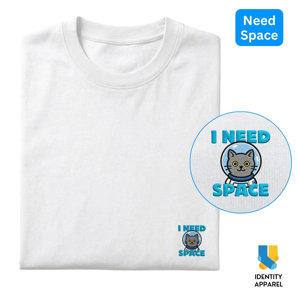 Need Space Embroidered Premium Cotton T-Shirt | Cattitude Collection